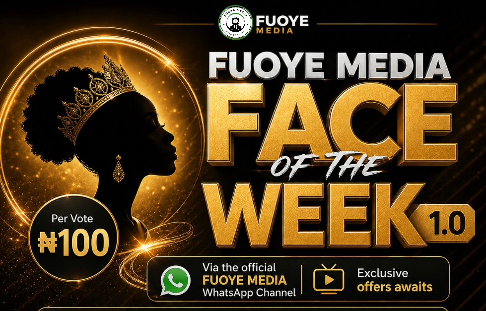 FUOYE MEDIA FACE OF THE WEEK 1.0